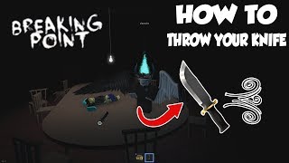 ROBLOX Breaking Point  How to Throw Your Knife [upl. by Nereen]