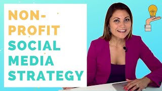 How to Create a Social Media Strategy for Your Nonprofit [upl. by Megan]