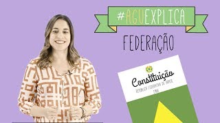 AGU Explica  Federação [upl. by Cristin]