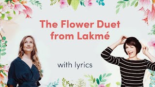 The Flower Duet from quotLakméLyric Video [upl. by Brecher]