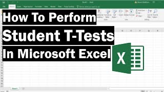 How To Perform TTests In Microsoft Excel [upl. by Nnyletak]