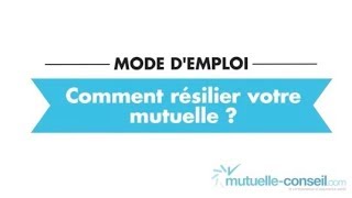 Mode demploi  Comment résilier votre mutuelle [upl. by Shelagh]