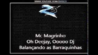 Mc Magrinho  Oh Djaay Balançando as Barraquinhas [upl. by Mclyman]