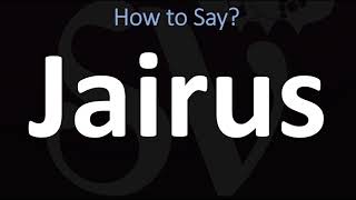 How to Pronounce Jairus BIBLE [upl. by Melar73]