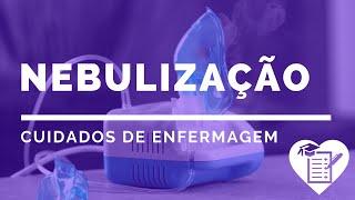 Nebulização e os Cuidados de Enfermagem [upl. by Atikan268]