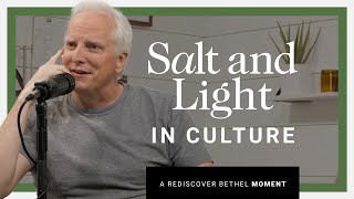 Salt and Light in Culture  Rediscover Bethel [upl. by Semadar397]