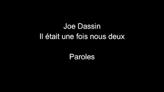 Joe DassinIl était une fois nous deuxparoles [upl. by Vonni]