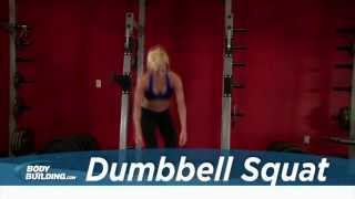 Dumbbell Squat  Leg Exercise  Bodybuildingcom [upl. by Neehar]