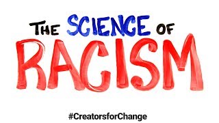 The Science of Racism  Creators for Change [upl. by Ria]