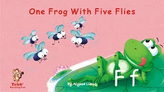 Reading Fun  Story 6  Letter F quotOne Frog With Five Fliesquot by Alyssa Liang [upl. by Manda937]