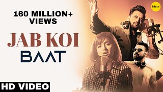 Jab Koi Baat  DJ Chetas  Full Video  Ft  Atif Aslam amp Shirley Setia  RomanticSongs 2018 [upl. by Burroughs]