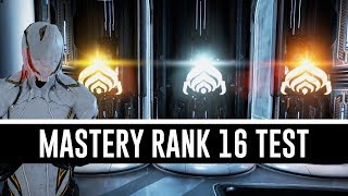 Mastery Rank 16 Test amp All You Need To Know Warframe [upl. by Fanni]