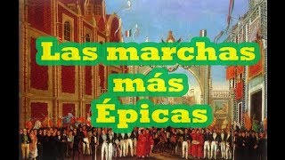 LAS MARCHAS MILITARES MÁS ÉPICAS DEL MUNDO [upl. by Carmelita708]