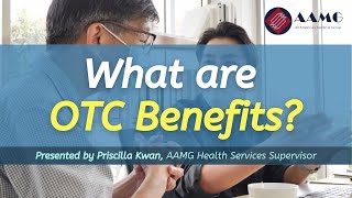 What are OvertheCounter OTC Benefits  AAMG [upl. by Swane447]