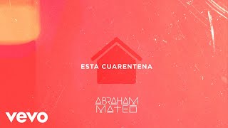 Abraham Mateo  Esta Cuarentena Audio [upl. by Jacoby360]