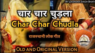 चार चार चुड़ला रे  Char Char Chudla full rajasthani song  original song  langas group dance song [upl. by Notsirt]