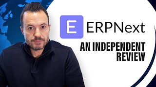 Independent Review of ERPNext  Open Source ERP Software [upl. by Ferna]