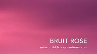 BRUIT ROSE POUR DORMIR ACOUPHÈNE BÉBÉ RELAXATION [upl. by Ardnuhs]