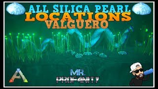 Ark Valguero  Complete Guide ALL TOP Silica Pearl Locations [upl. by Awe960]