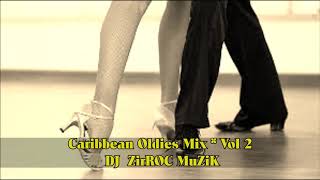 Caribbean Oldies Guyanese Mix Vol 2 DJ ZirROC MuZiK [upl. by Imelida]