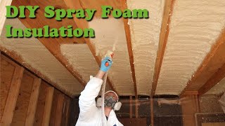 DIY Spray Foam Insulation  What You Need to know Before You Start [upl. by Ame]