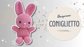 Coniglietto amigurumi  Uncinetto TUTORIAL [upl. by Halona396]