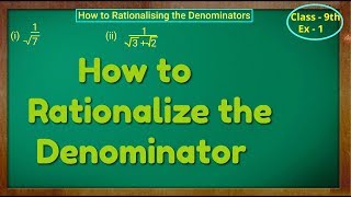 How to Rationalize the Denominators [upl. by Ziagos187]