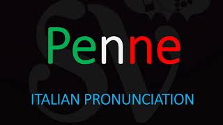 How to Pronounce Penne CORRECTLY Italian Pasta Pronunciation [upl. by Swift]