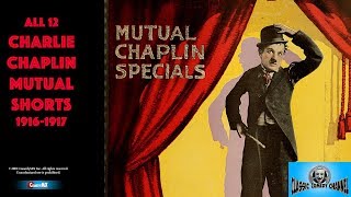 The BIGGEST CHARLIE CHAPLIN COMPILATION  12 Mutal Film Specials Remastered HD 1080 [upl. by Ytak]