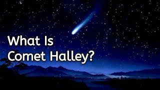 What Is Halleys Comet Facts About Most Famous Comet  RealFacts [upl. by Neeham]