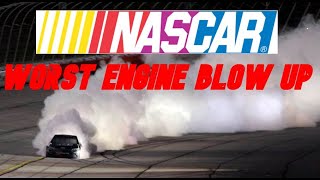 NASCAR Worst Engine Blow up [upl. by Gariepy321]