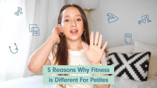 5 Reasons Why Fitness is DIFFERENT For Petite Women [upl. by Gennie291]