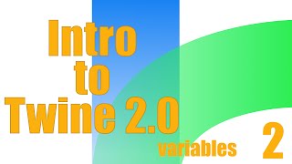 Intro to Twine 20 Variables [upl. by Arrol]