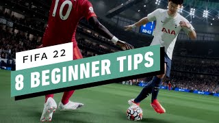 FIFA 22 8 Beginner Tips [upl. by Suivatnod]