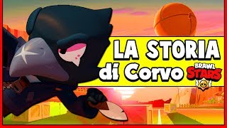 LA STORIA DI CORVO Brawl Stars Stories 8 Storia non ufficiale [upl. by Nylasor421]