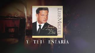 Luis Miguel  O Tu O Ninguna Video Con Letra [upl. by Nealon]