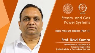 Lecture 10 High Pressure Boilers Part1 [upl. by Shifrah312]