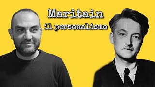 Maritain il personalismo e lumanesimo integrale [upl. by Coy]