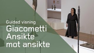 Guidad visning Giacometti – Ansikte mot ansikte [upl. by Elohcin672]