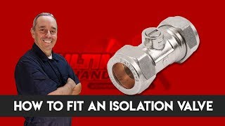 How to fit an isolation valve ⚡ [upl. by Sinai]