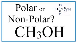 Is CH3OH Polar or Nonpolar Methanol [upl. by Surtimed]