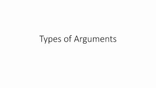 Types of Arguments [upl. by Swanson]