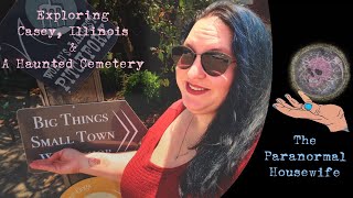 Exploring Casey Illinois and A Haunted Cemetery [upl. by Aneroc124]