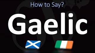 How to Pronounce Gaelic CORRECTLY  Irish VS Scottish [upl. by Lleznov]