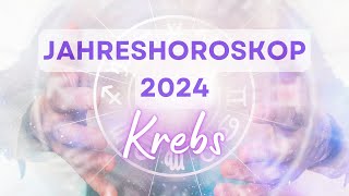 Jahreshoroskop 2024 für das Sternzeichen Krebs [upl. by Atiuqram784]