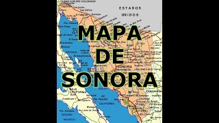 MAPA DE SONORA [upl. by Asirak]