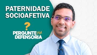 Paternidade socioafetiva O que é Como fazer o reconhecimento [upl. by Ruosnam]