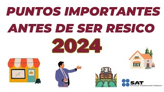 Puntos Importantes antes de ser RESICO en 2024 [upl. by Onairelav]