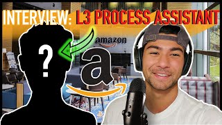 INTERVIEW With an AMAZON Warehouse L3 Process Assistant [upl. by Beaudoin]