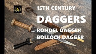 15th Century Medieval Daggers Bollock vs Rondel [upl. by Barnaba]